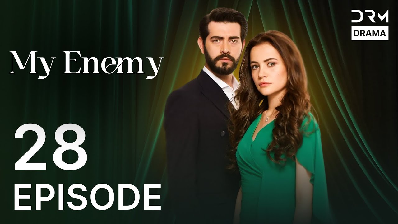 My Enemy | Episode 28 | Revenge & Romance | Urdu Dubbed Turkish Drama | Best Pakistani Drama | UH1O