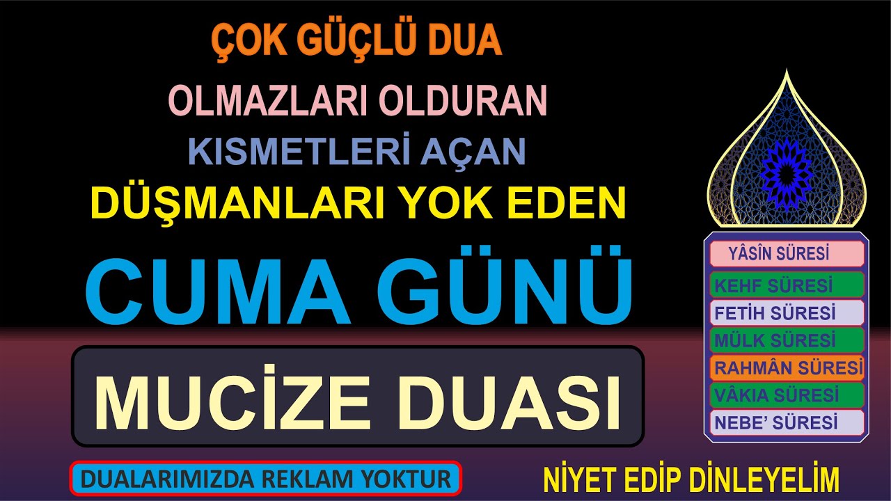 CUMA GÜNÜ İSMİ AZAM DUASI - BÜTÜN DUALARIN KABUL OLUR - NİYET ET VE DİNLE
