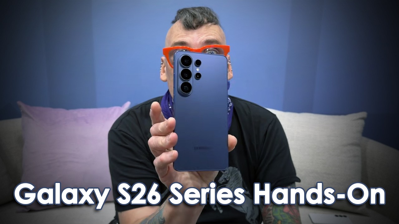 Samsung Galaxy S26 Series Unveiled — Hands-On At Galaxy Unpacked + Galaxy Buds 4