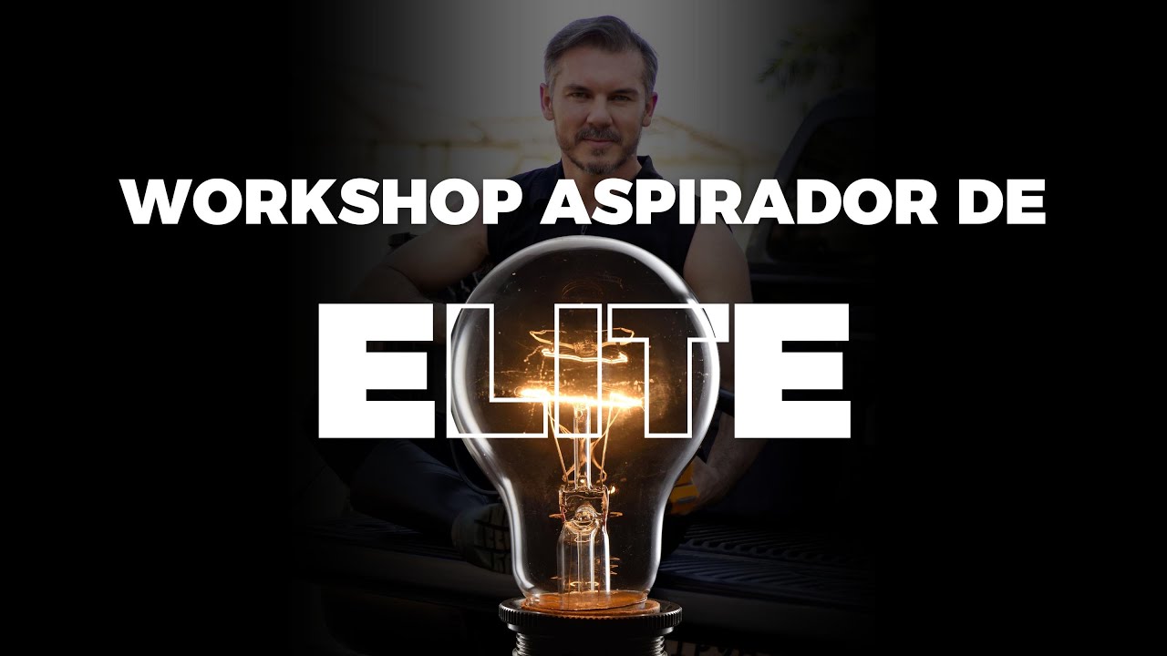 Workshop | Aspiradores de Elite