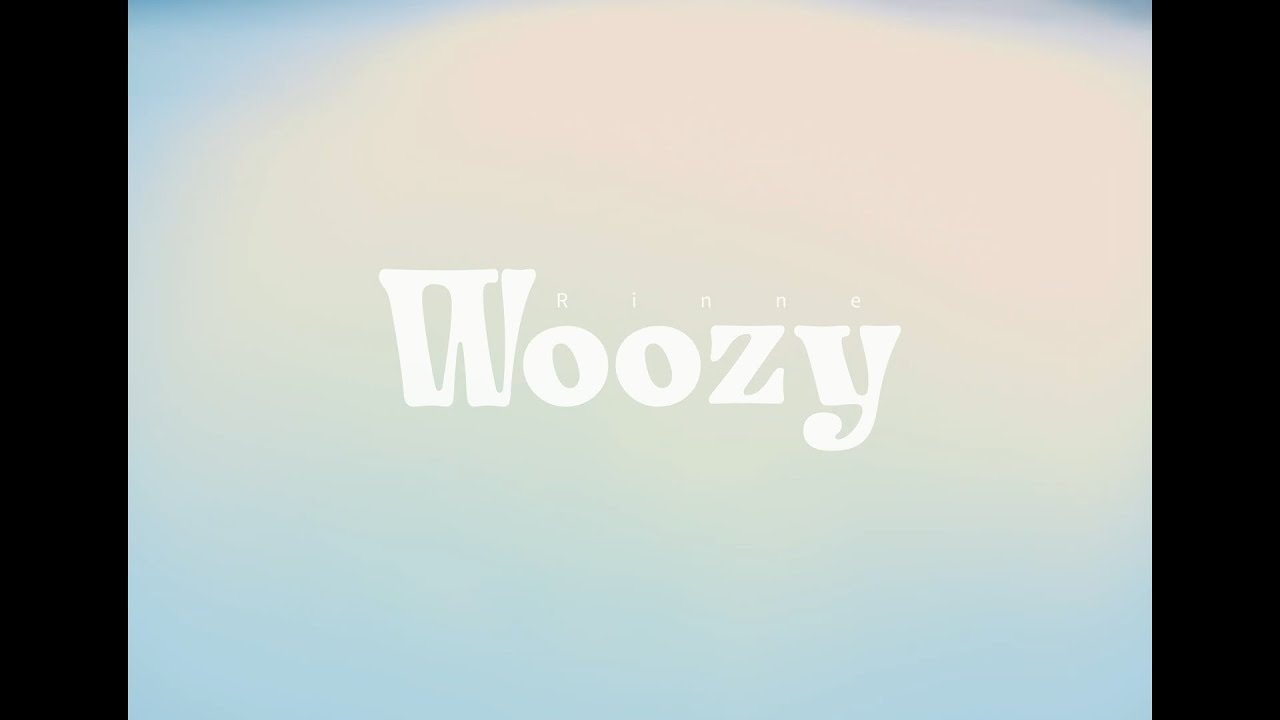 Woozy - Rin音(Official Music Video)