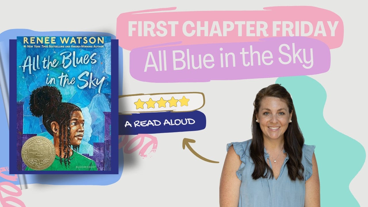 All Blue in the Sky (By: Renee Watson) First Chapter Friday Read Aloud