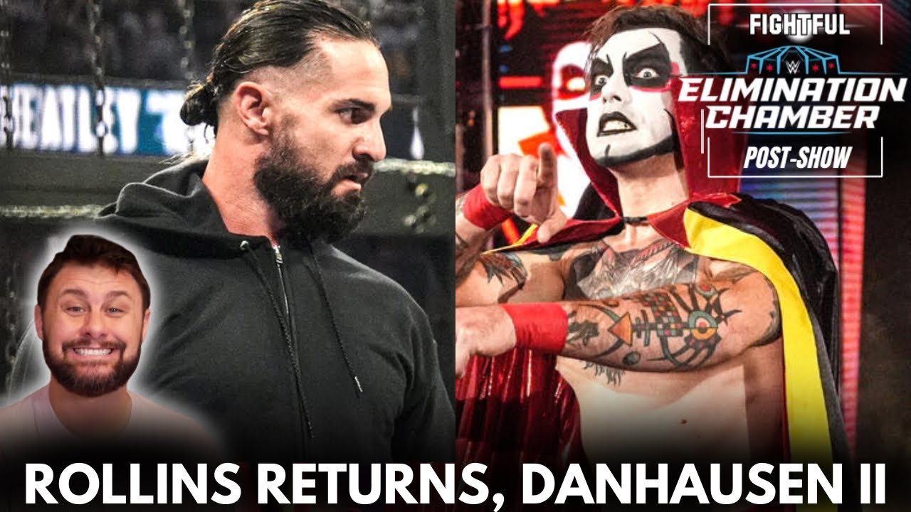 Seth Rollins Return, Danhausen DEBUT WWE Elimination Chamber 2026 Show Review & Highlights w/ SRS