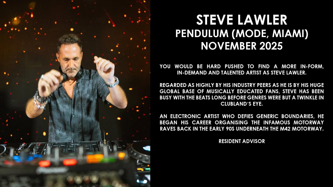 STEVE LAWLER (UK) @ Pendulum (Mode, Miami) November 2025