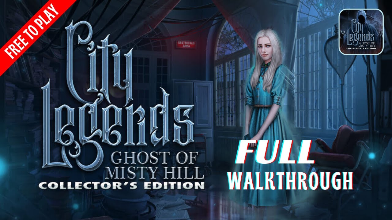 City Legends 3 F2P: Ghost of Misty Hill Full Walkthrough