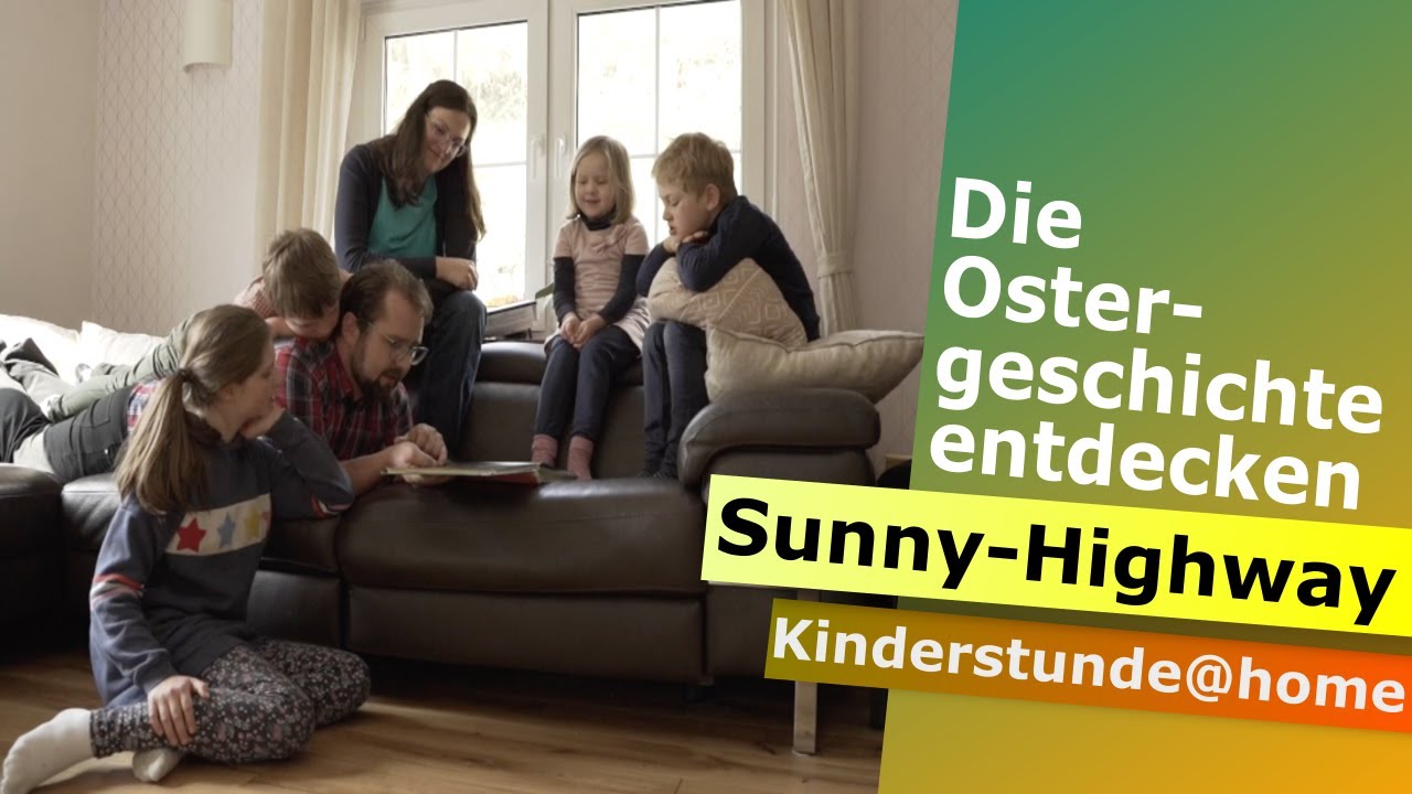 Die Ostergeschichte entdecken I Sunny-Highway Kinderstunde
