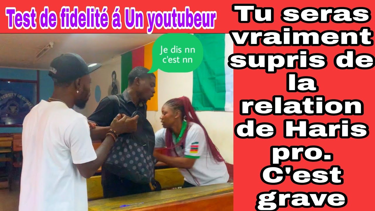 Test de fidelité inédit: Haris pro Un youtubeur irresponsable voici les details...