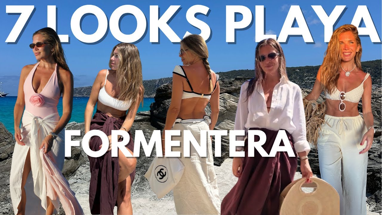 7 LOOKS PLAYA FORMENTERA : bikinis y outfits para ir elegante
