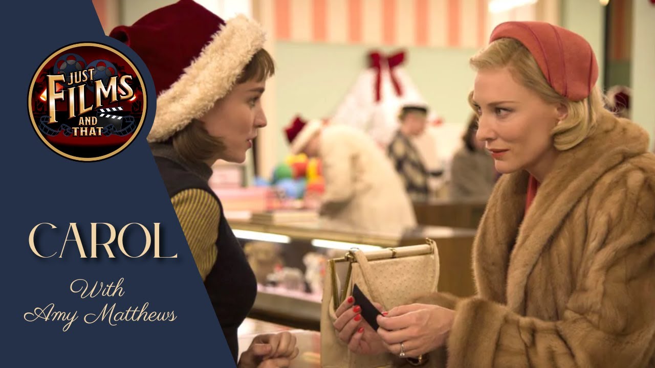 Carol with Amy Matthews | Just Films and That
