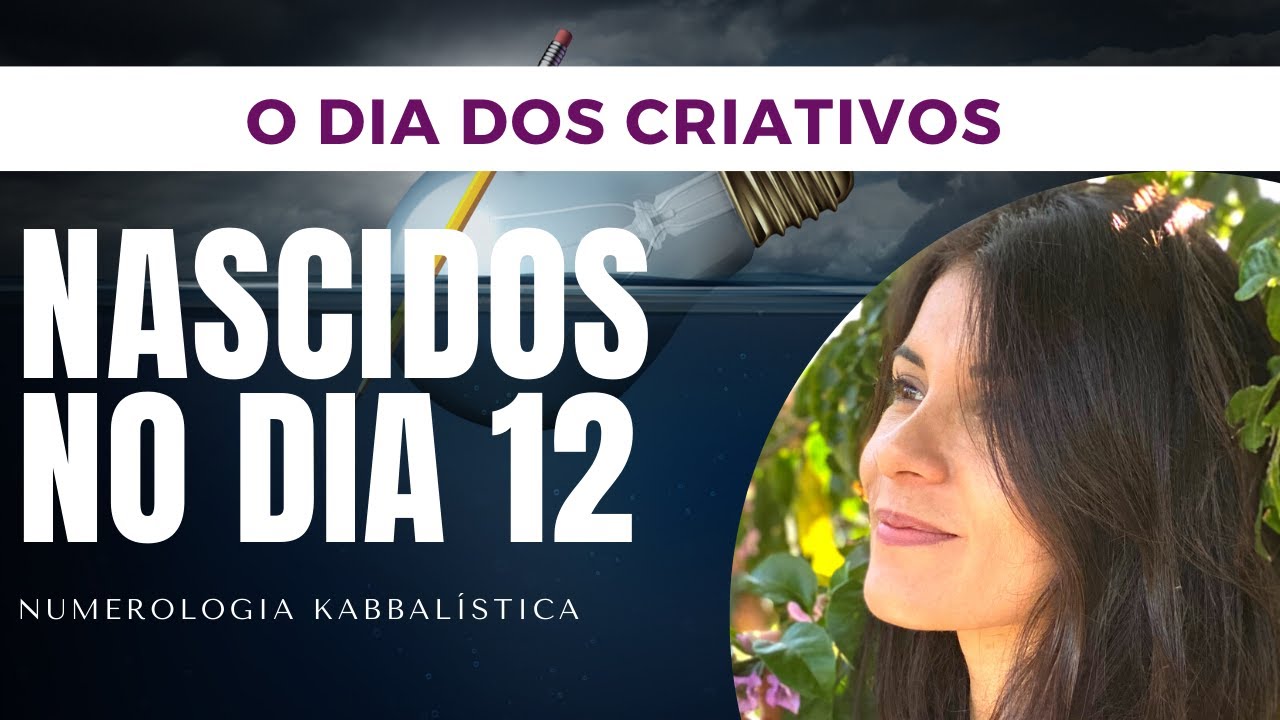 NASCIDOS NO DIA 12 - NUMEROLOGIA