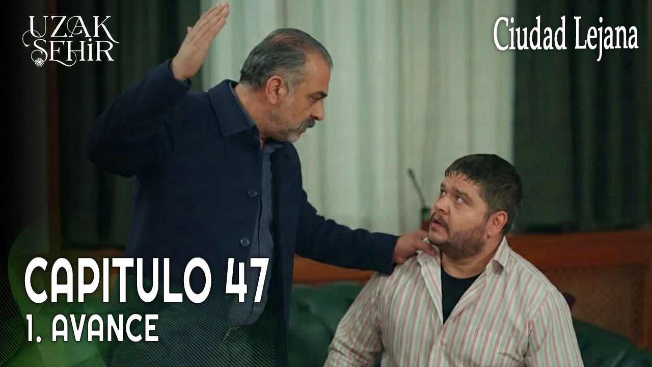 Uzak Şehir ( Ciudad Lejana ) Capítulo 47 en Español | ¡La tensión entre Nadim y Kadir explota!