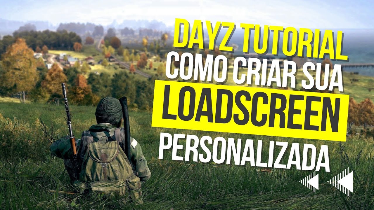 Dayz - Как создать свой собственный ЗАГРУЗОЧНЫЙ ЭКРАН, ЛОГОТИП и ВОДЯНОЙ ЗНАК.
