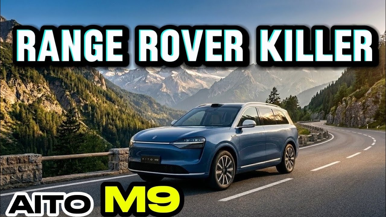 Why the AITO M9 Just KILLED the Range Rover