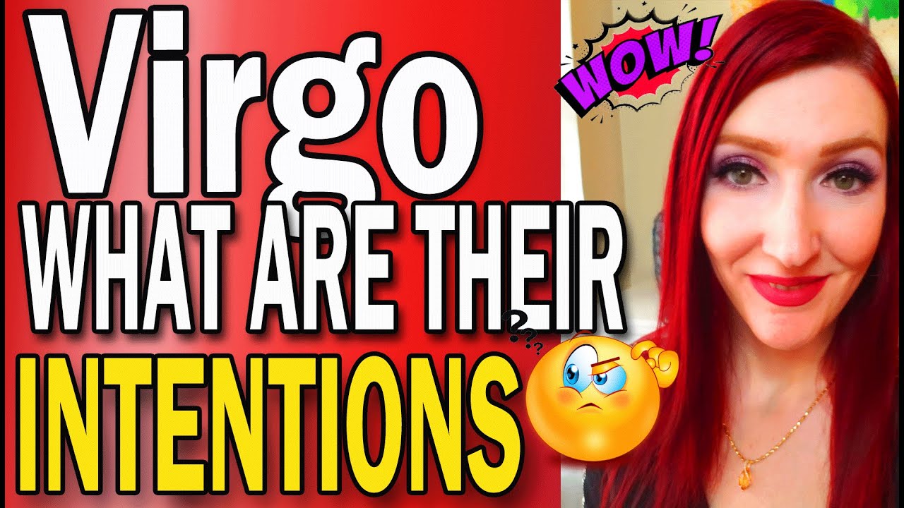 VIRGO  SHOCKING TRUTH ABOUT THEIR TRUE INTENTIONS REVEALED!