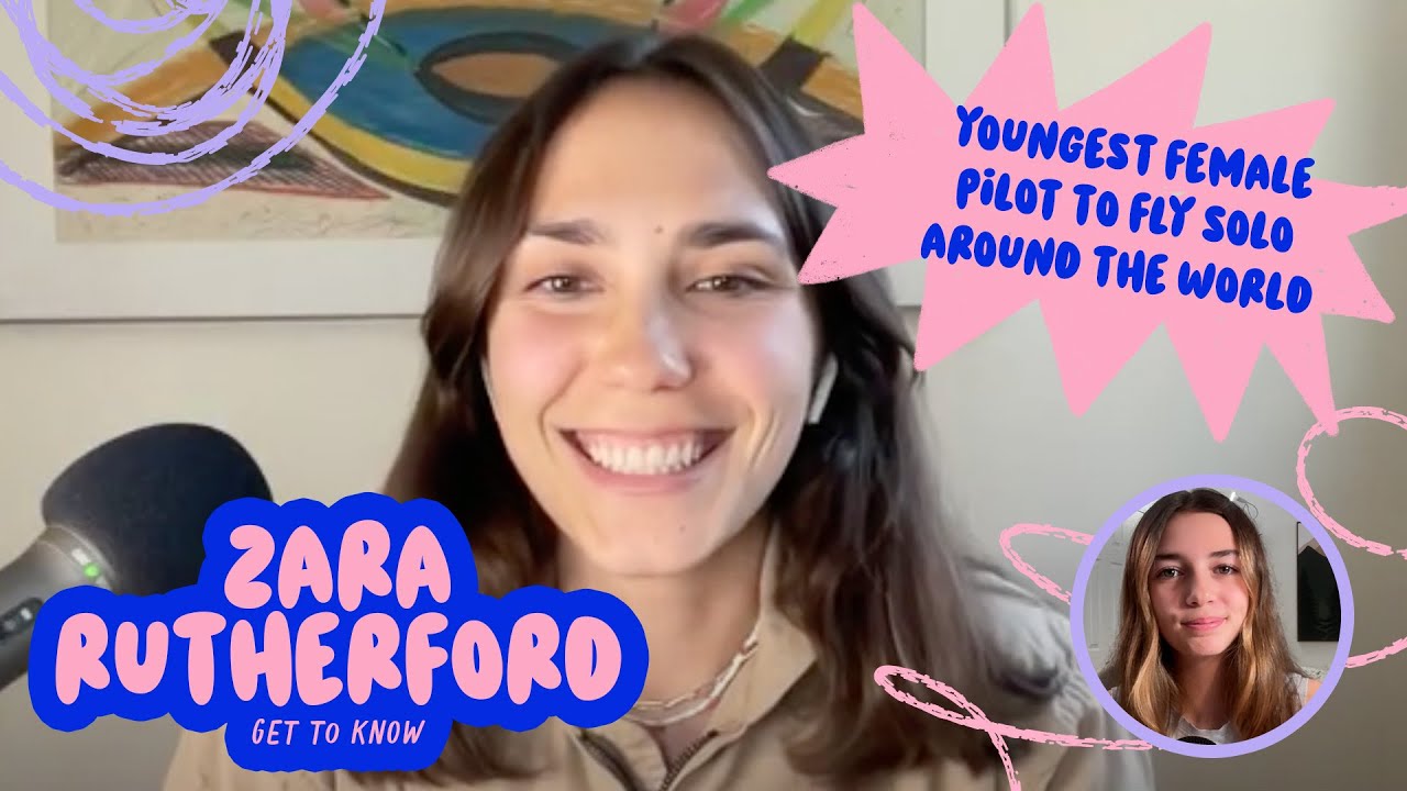 Get to Know Zara Rutherford: Pilot and Adventurer