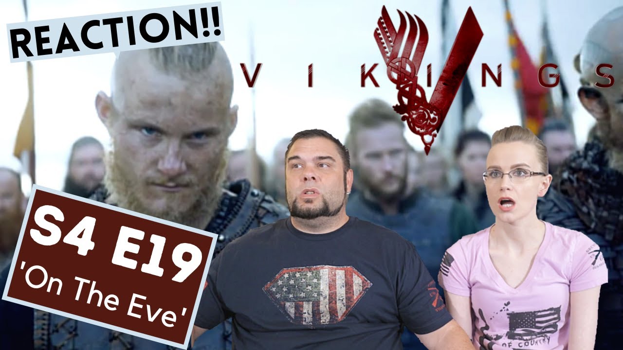 Vikings | S4 E19 'On The Eve' | Reaction | Review