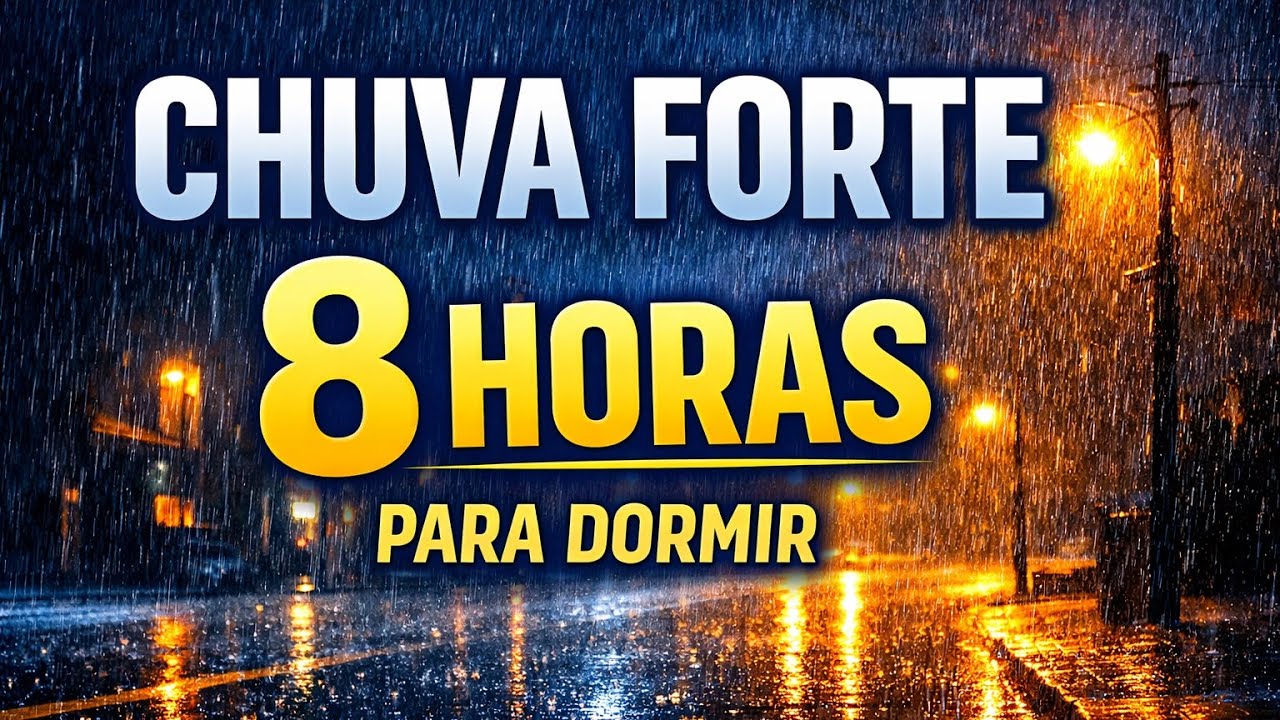 Chuva Forte para Dormir 8 Horas | Rain Sounds Deep Sleep 🌧