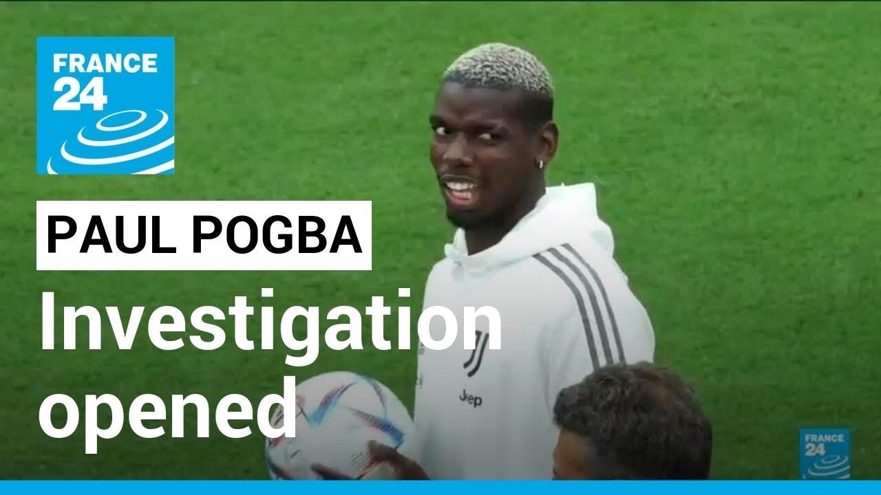 Football: Investigation opened into Paul Pogba claims of extortion &bull; FRANCE 24 English