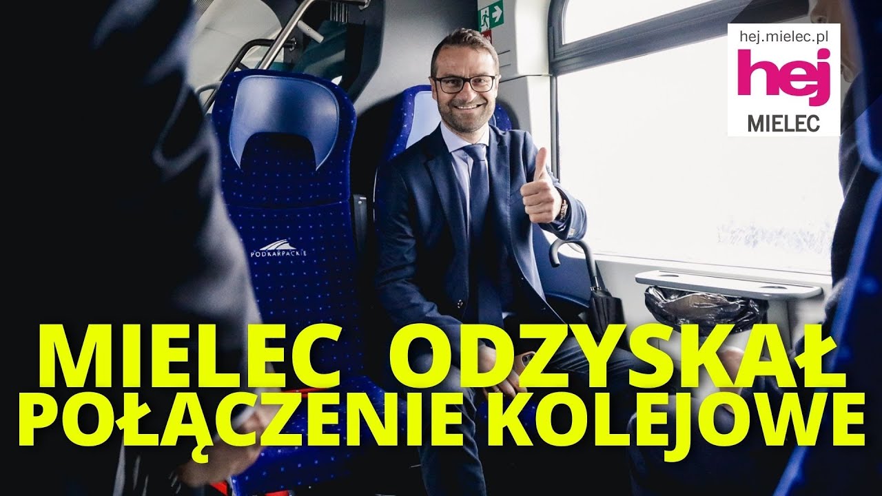 hej.mielec.pl TV: Mielec odzyskał połączenie kolejowe [OFICJALNE POWITANIE]