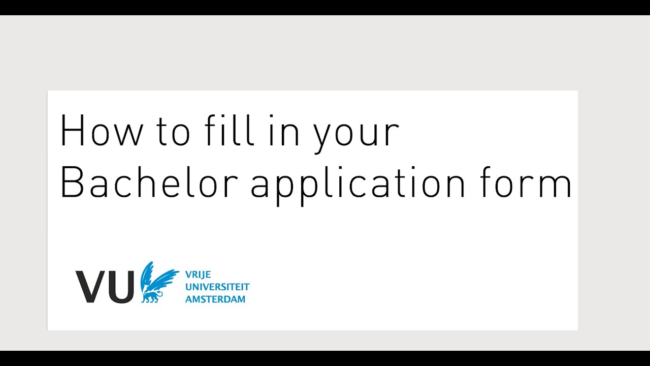 How to fill in your Bachelor application form
