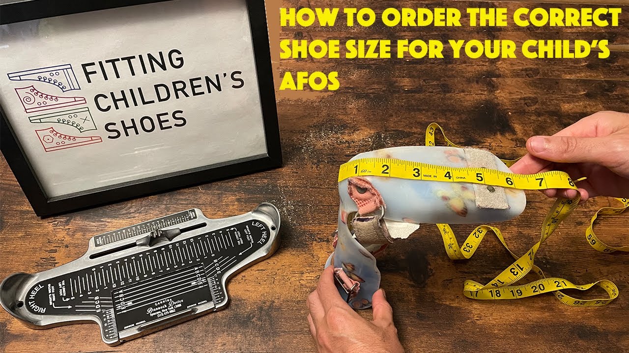 How to Order the Correct Shoe Size for Your Child's AFOs - Follow These 2 Simple Steps!