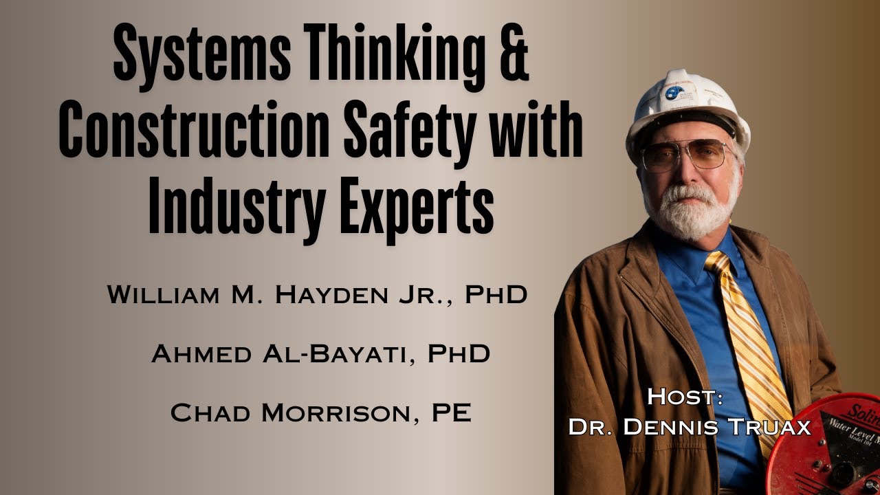 Systems Thinking & Construction Safety with Industry Experts