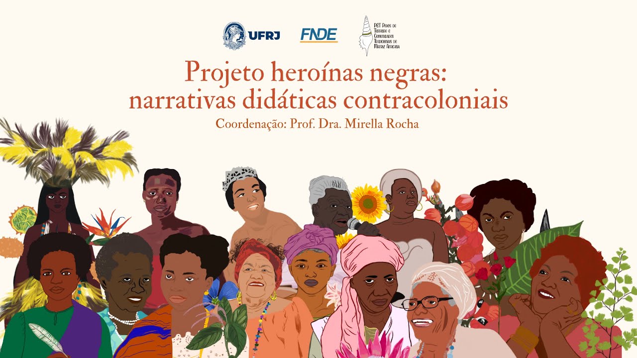 Projeto heroínas negras: narrativas didáticas contra coloniais