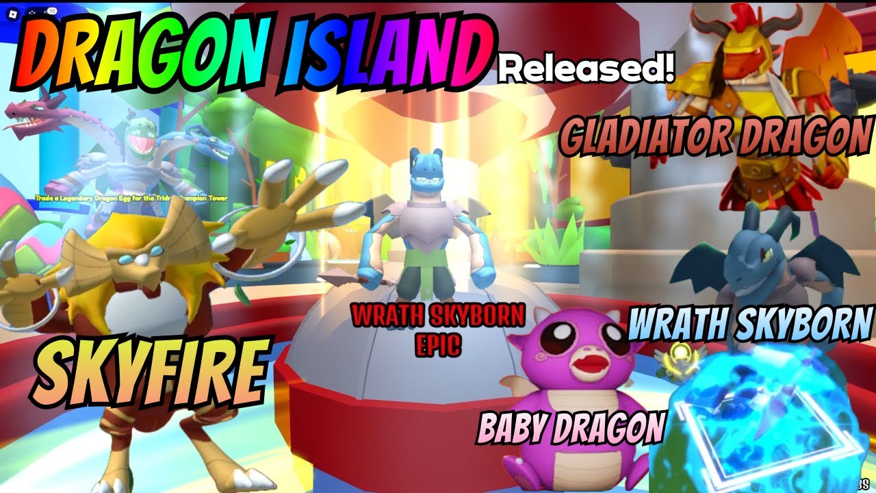 DRAGON ISLAND UPDATE! SHOWCASE SKYFIRE, BABY DRAGON, GLADIATOR, WRATH SKYBORN [World Defenders TD]