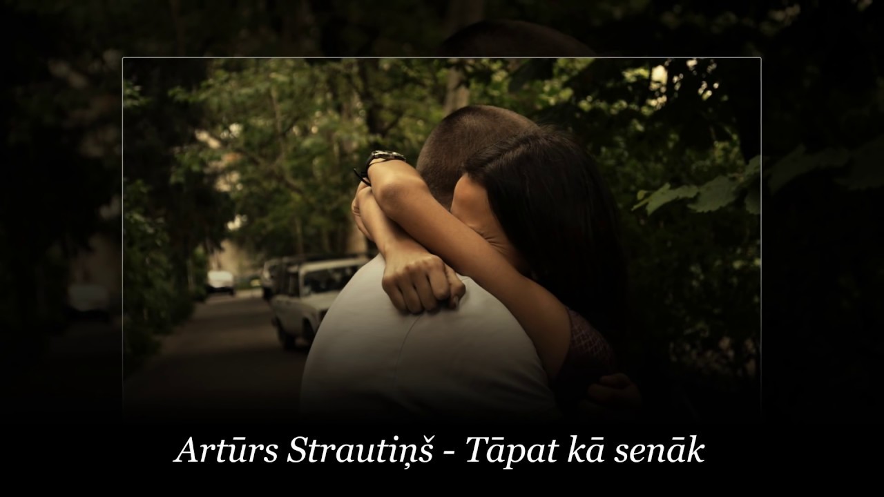 Strauts - Tāpat kā senāk...