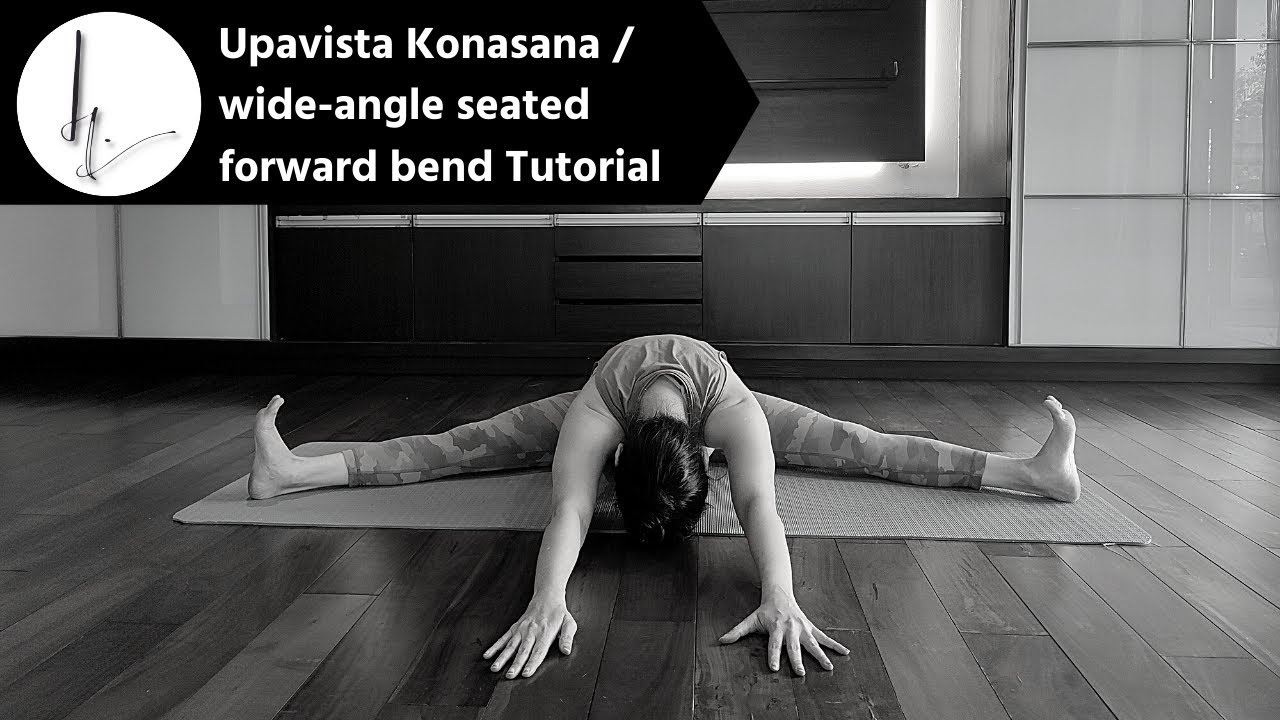 How to do Upavista Konasana | Deep Wide Angled Forward Bend | Yoga Tutorial