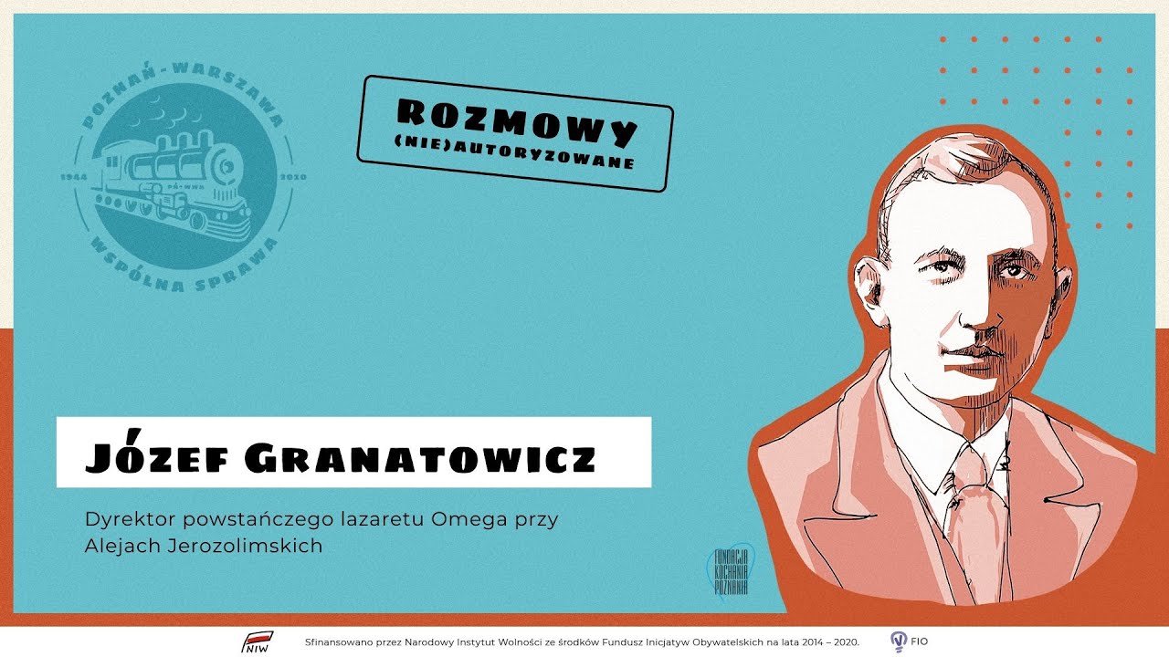 Józef Granatowicz — dyrektor powstańczego lazaretu Omega przy Alejach Jerozolimskich