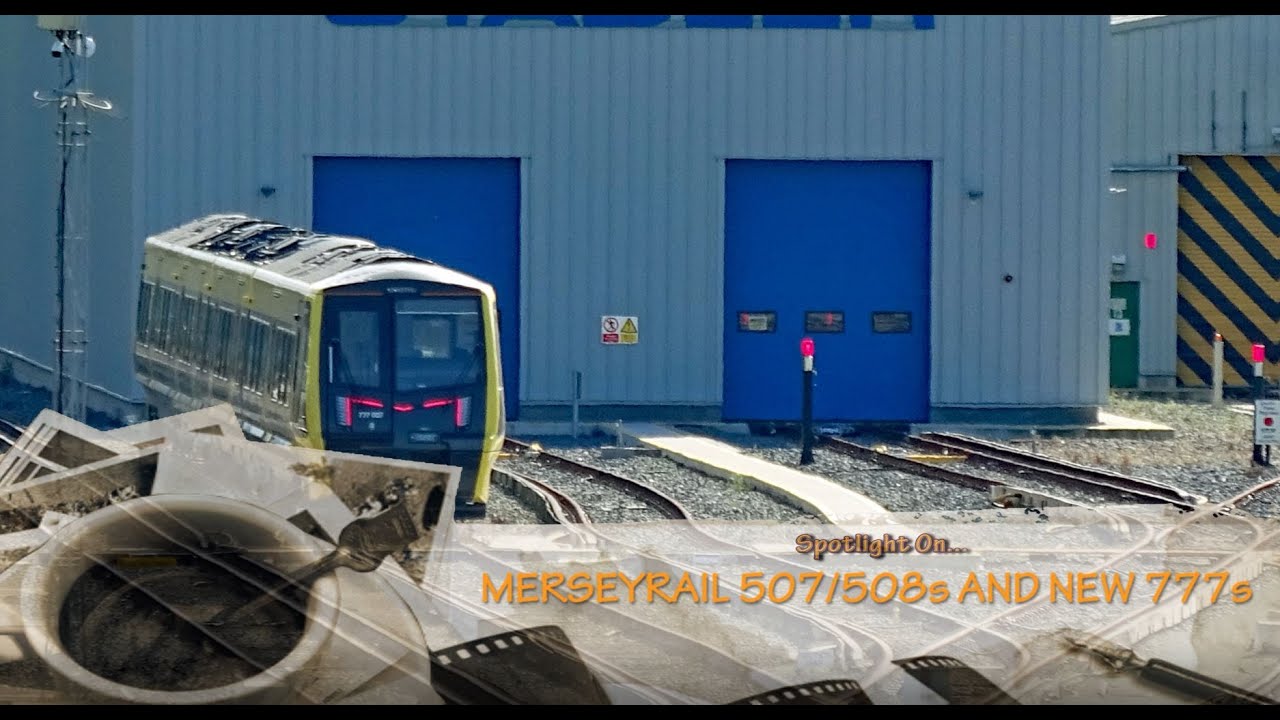 Spotlight on... Merseyrail Class 507s, 508s and 777s at and near Kirkdale