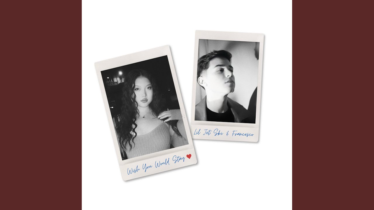 Wish You Would Stay (feat. Francesco)
