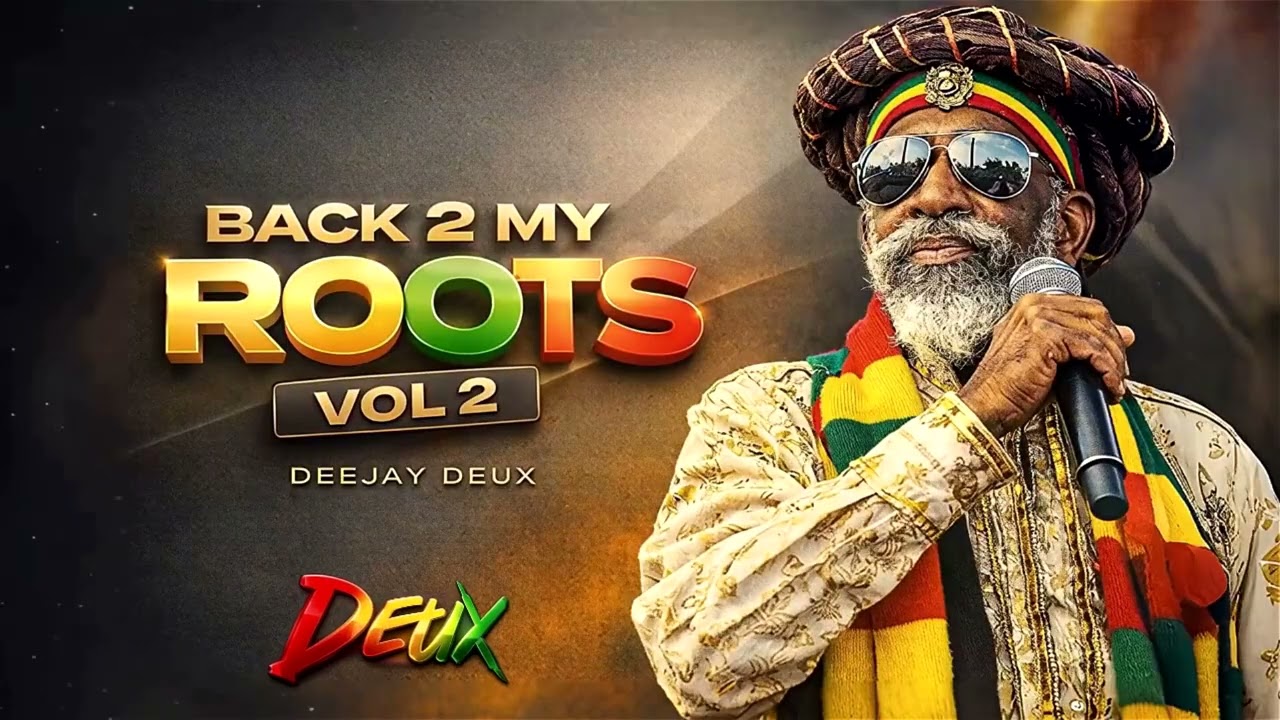 DJ DEUX _BACK 2 MY ROOTS VOL 2