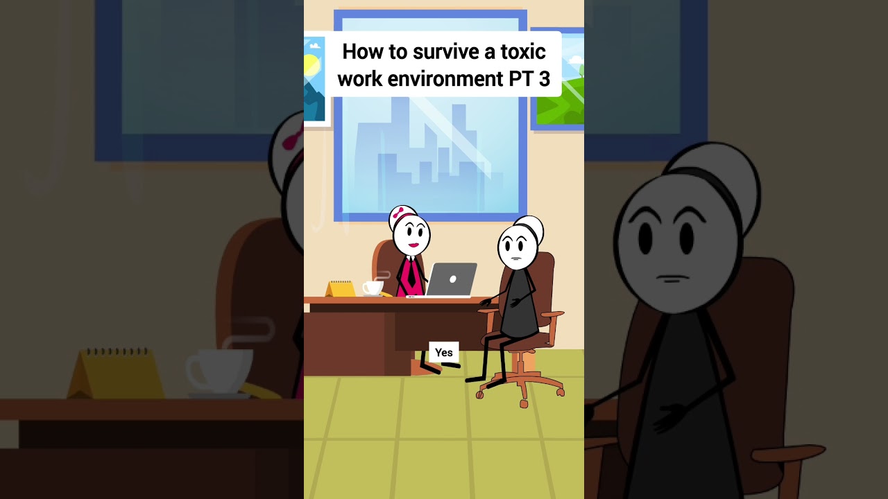 How to survive a toxic work environment PT 3 #animation #funnyvideo #gplus #comedy