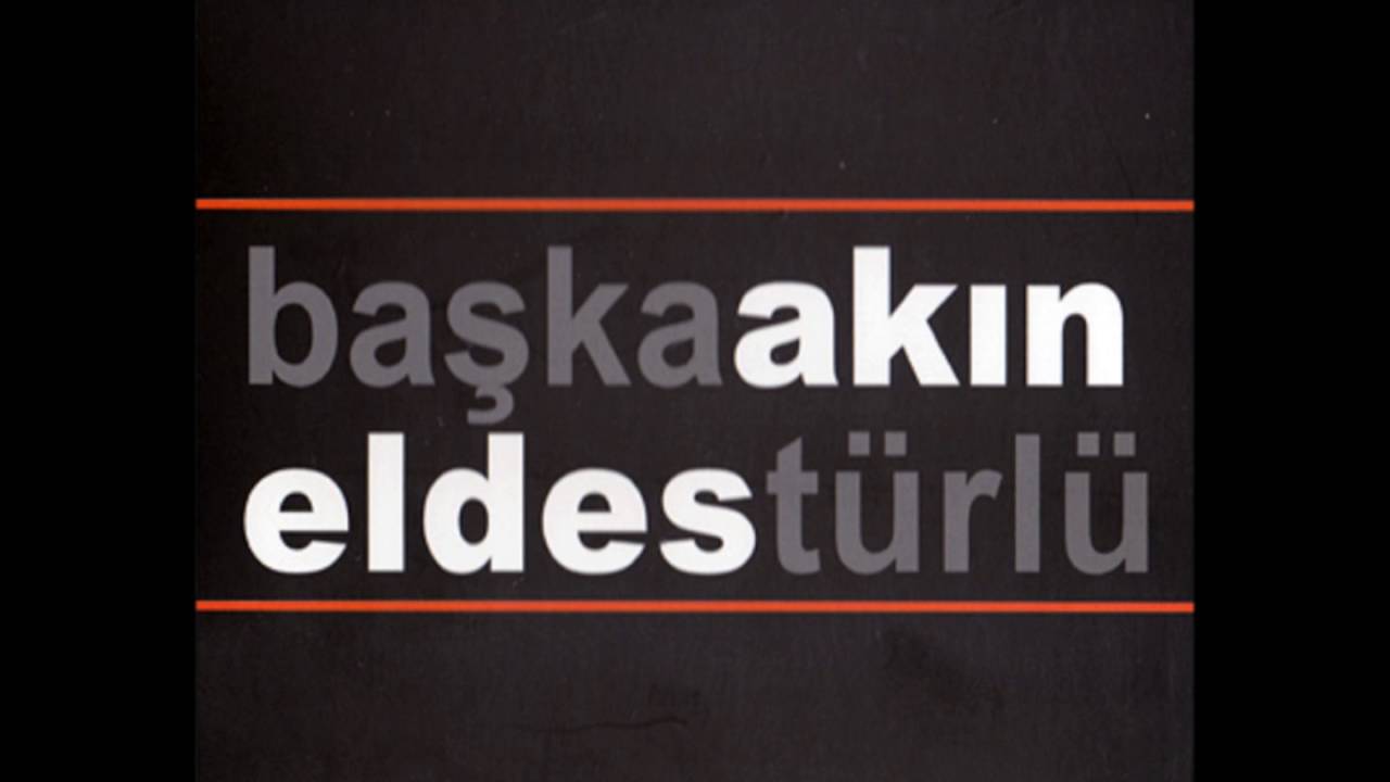 Akın Eldes - Hele Bi Gel