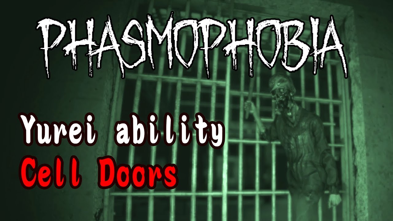 【Phasmophobia】Can Yurei use Cell Doors to trigger their ability?