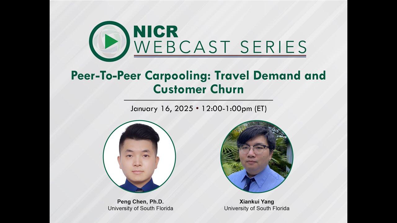 NICR Webcast: Peer-To-Peer Carpooling: Travel Demand and Customer Churn