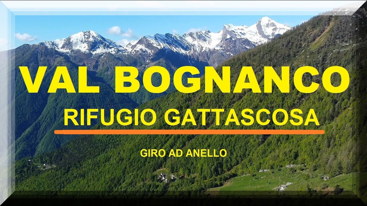 Val Bognanco - Rifugio Gattascosa 4K