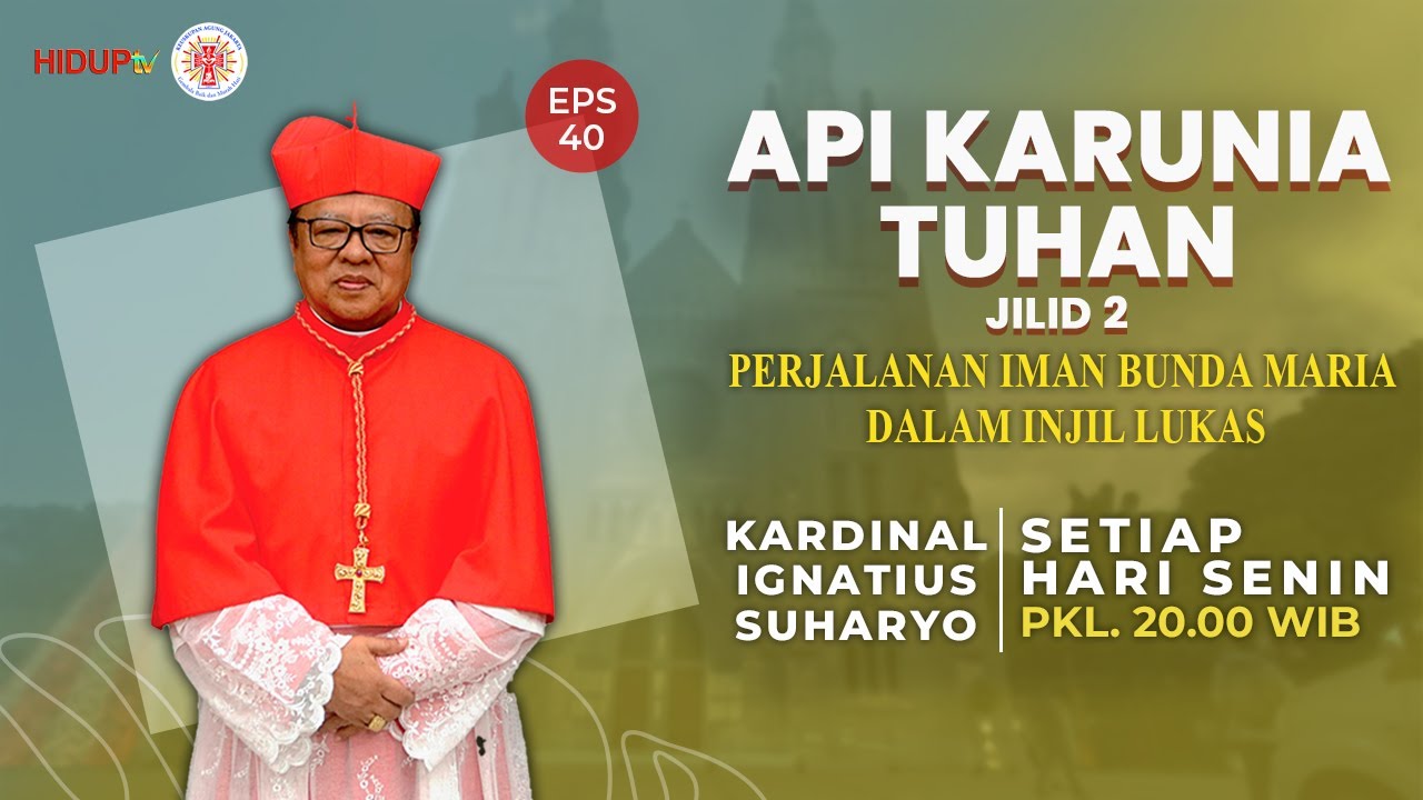 API KARUNIA TUHAN JILID 2 EPS 40: 