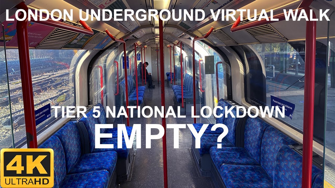 Central Line Virtual Tour in London Underground Tube - During Tier 5 National Lockdown 2021 - 4K