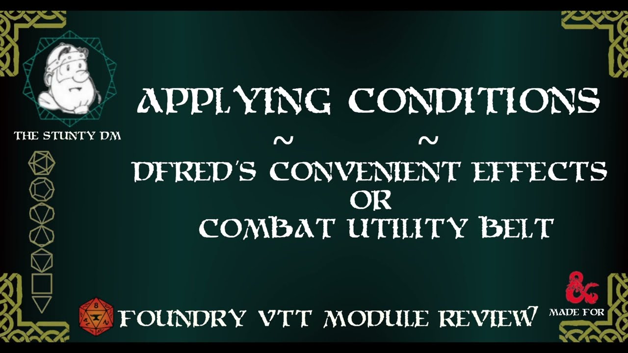 Foundry VTT Modules - Applying Condition via Combat Utility Belt and Dfred's Convenient Effects
