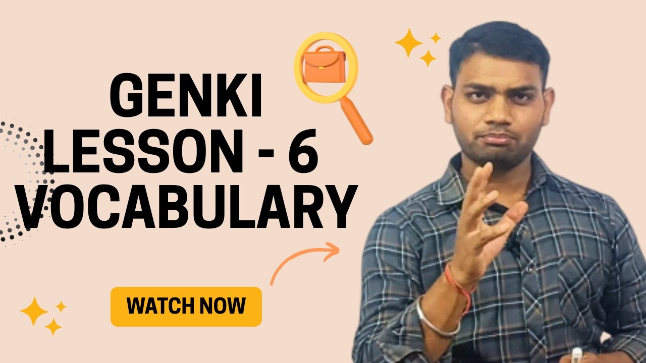 Genki Lesson 6 Vocabulary | Learn Japanese Fast|Japanese Vocabulary – Genki Book Lesson 6 Explained