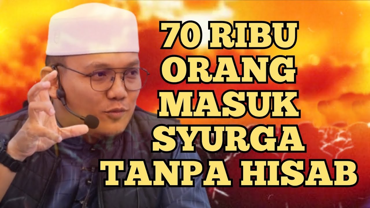 70 Ribu Orang Masuk Syurga Tanpa Hisab - Ustaz Qarni Edrus
