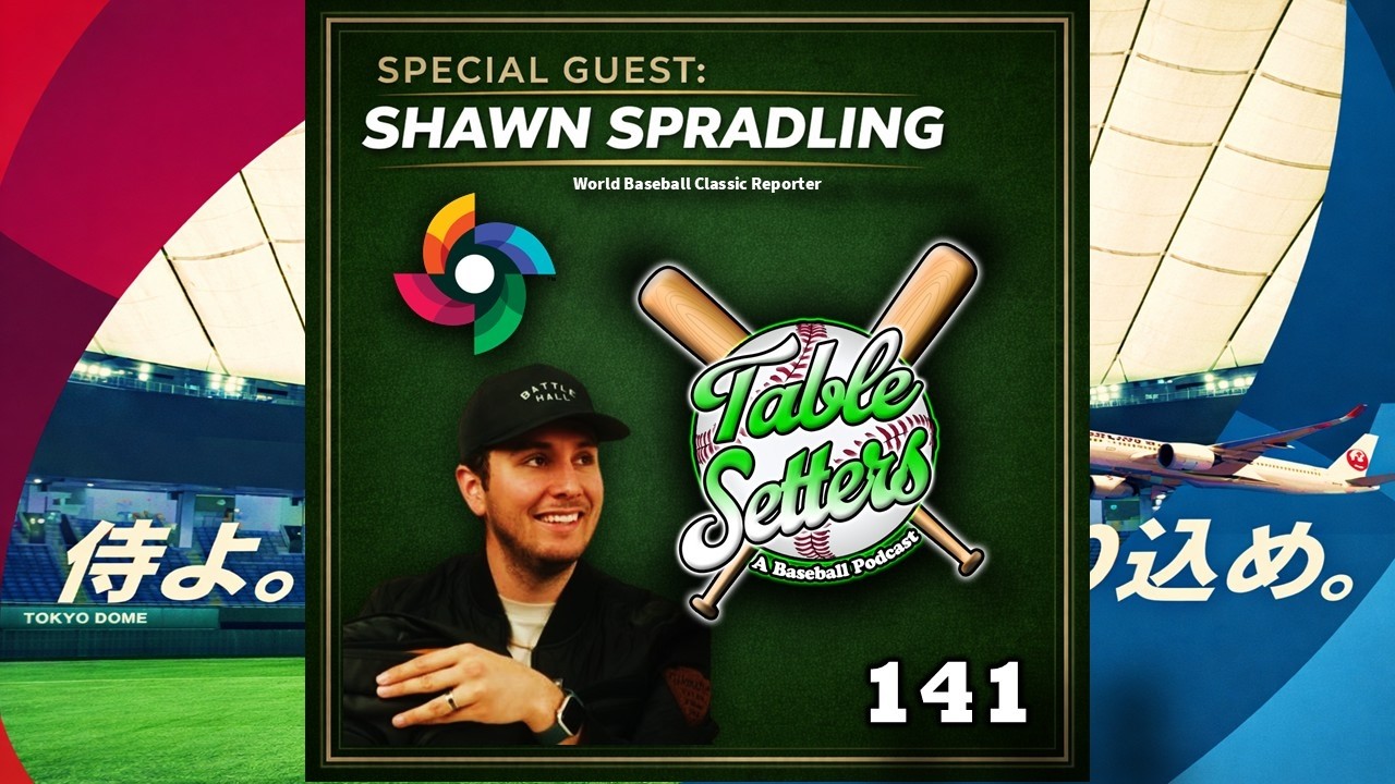 Guest: Shawn Spradling (World Baseball Classic Coverage) | 2026 WBC Preview | 141
