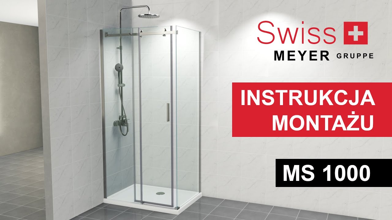 Instrukcja montażu kabiny prysznicowej przesuwnej MS1000 SWISS MEYER