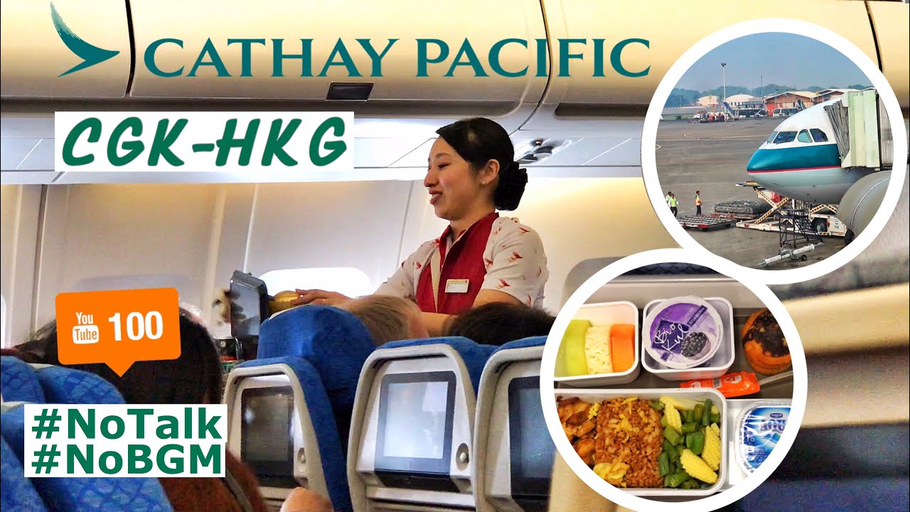 Cathay Pacific A330 FULL Flight Experience Jakarta to HongKong #NoTalkNoBGM