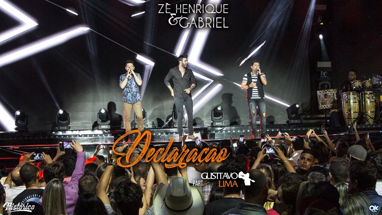 Z&eacute; Henrique & Gabriel (Part. Gusttavo Lima) - Declara&ccedil;&atilde;o - DVD Hist&oacute;rico