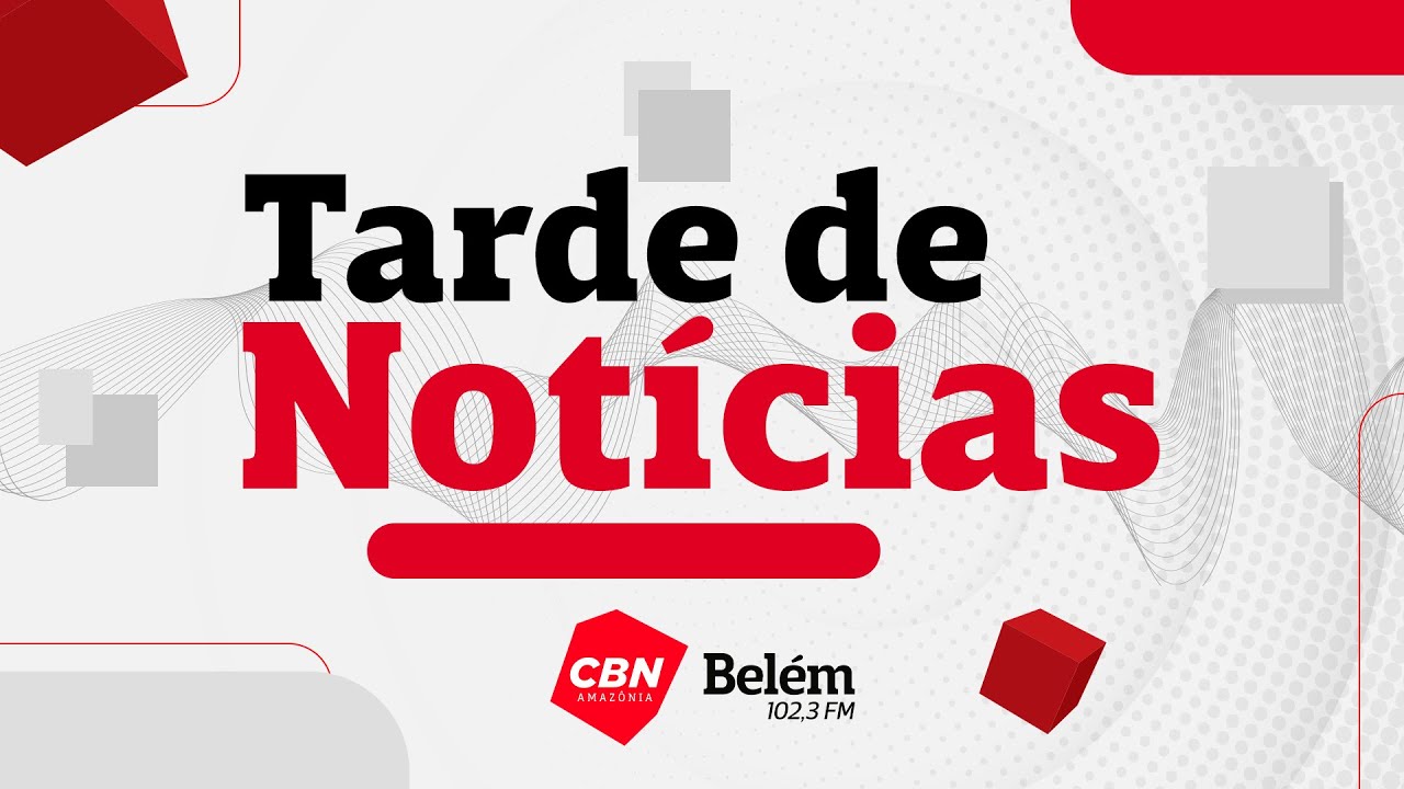 CBN Belém - Tarde de Notícias - 02/02/2026