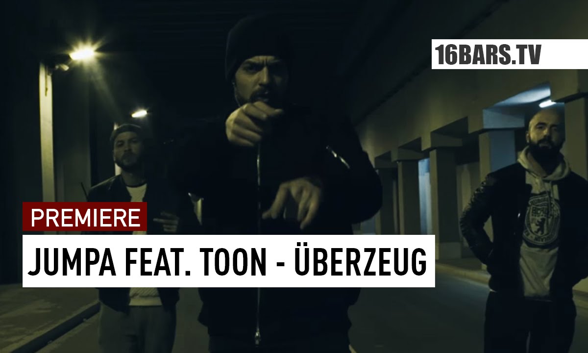 Jumpa feat. Toon - Überzeug (16BARS.TV PREMIERE)